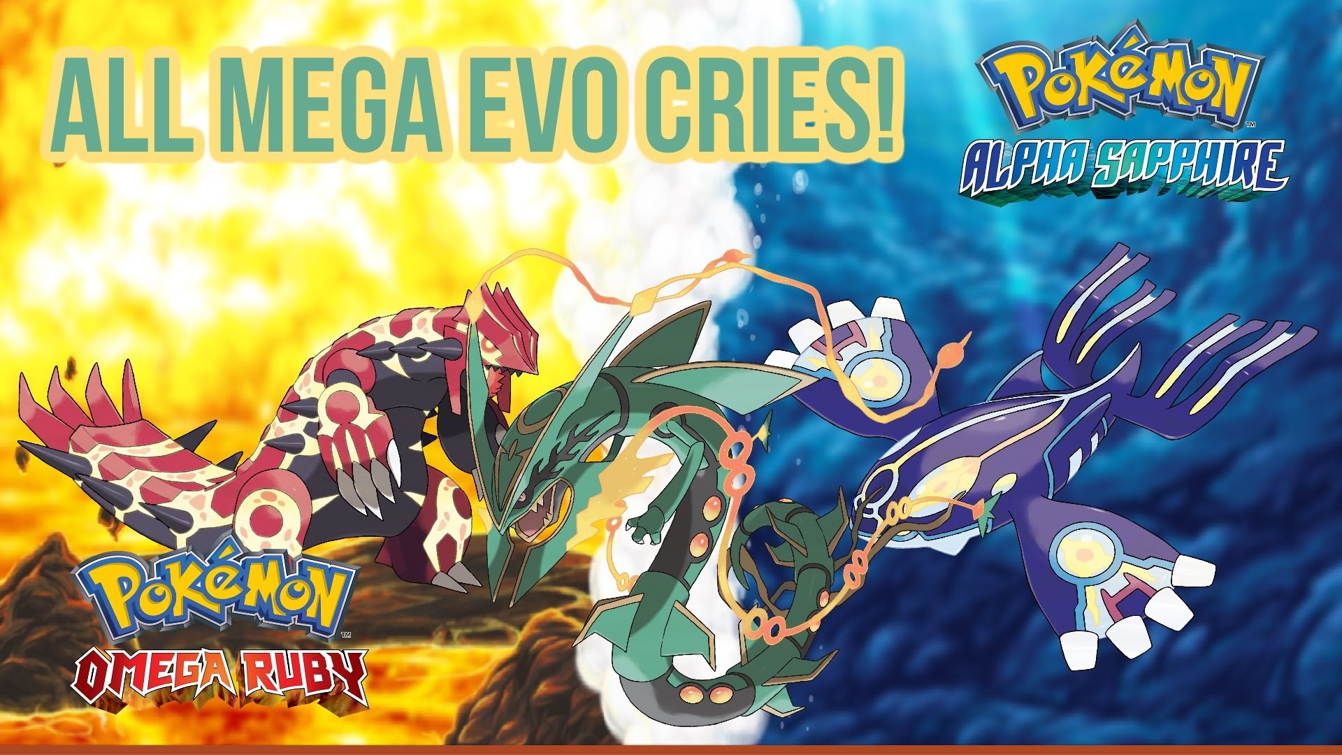 All Mega Evolution Cries from PokÃ©mon X/Y/OR/AS (including Primal Kyogre/ Groudon!) – YouTube