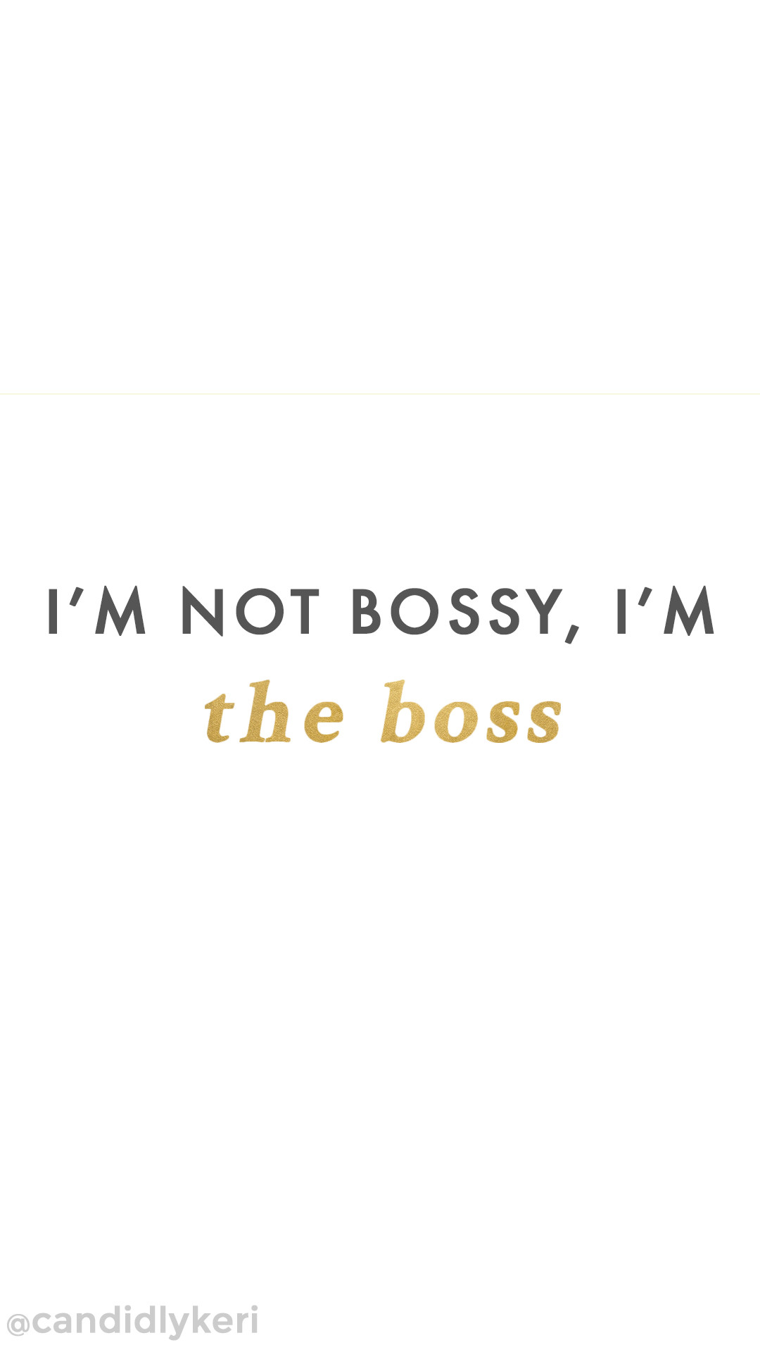 Im not bossy Im the boss gold foil wallpaper you can download for free on the