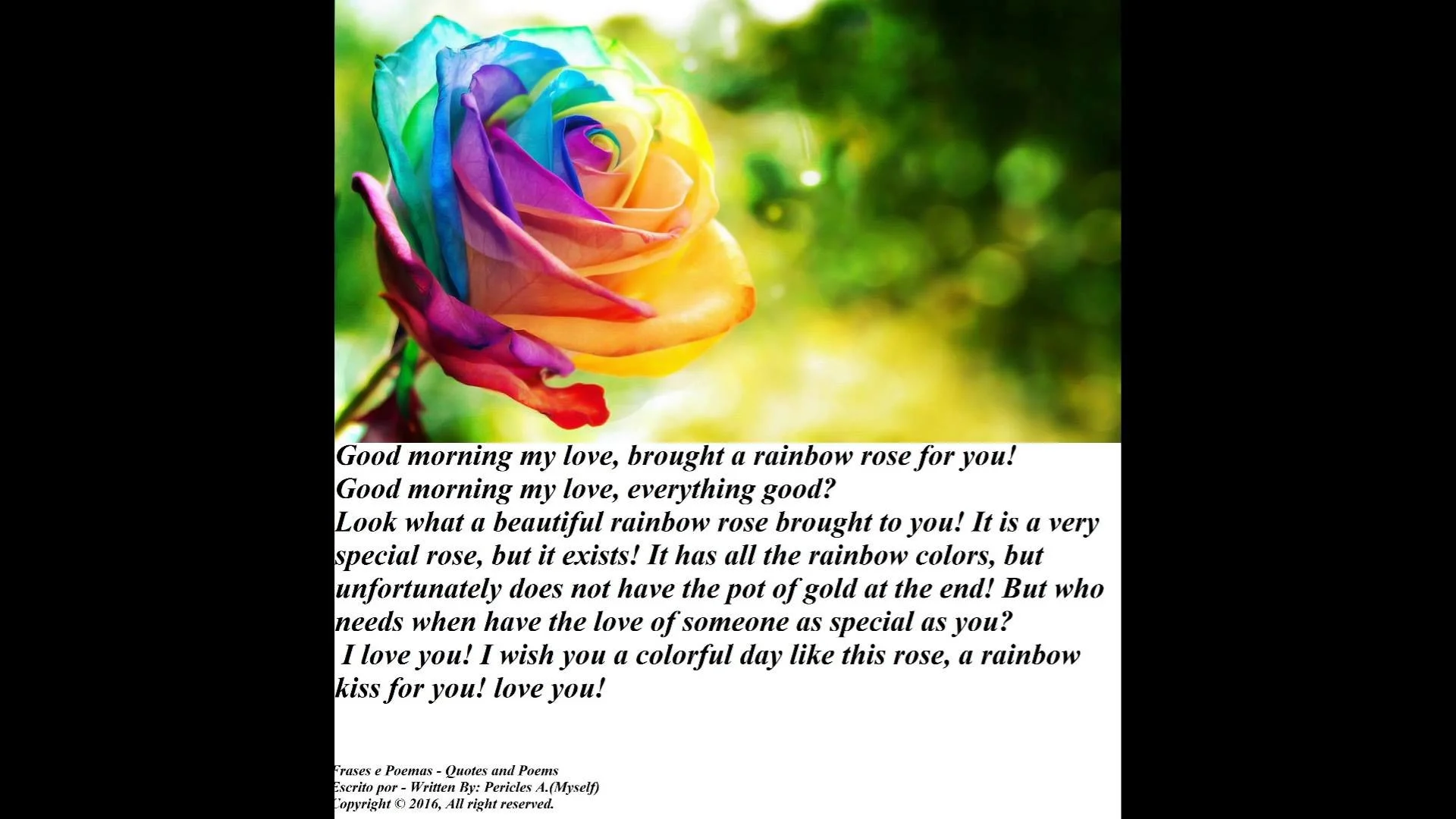 Good morning my love, brought a rainbow rose, love you! [Message] [Quotes  and Poems]