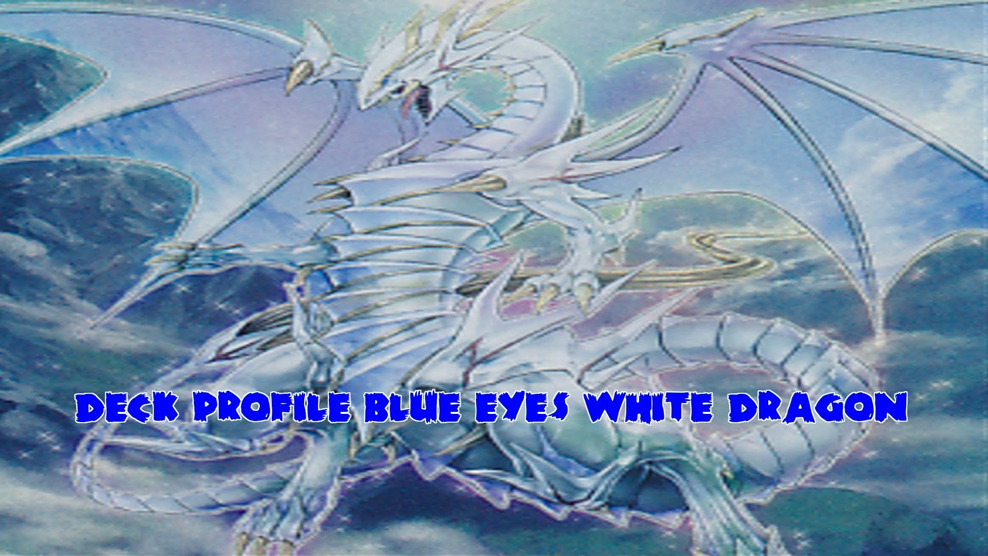 Yugioh Blue Eyes White Dragon Duels with Deck Profile February 2016 – YouTube
