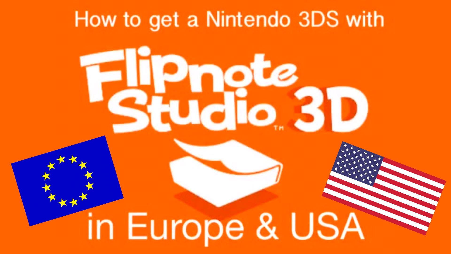 How to get a Nintendo 3DS with Flipnote Studio 3DS in Europe and USA,  geezerdk