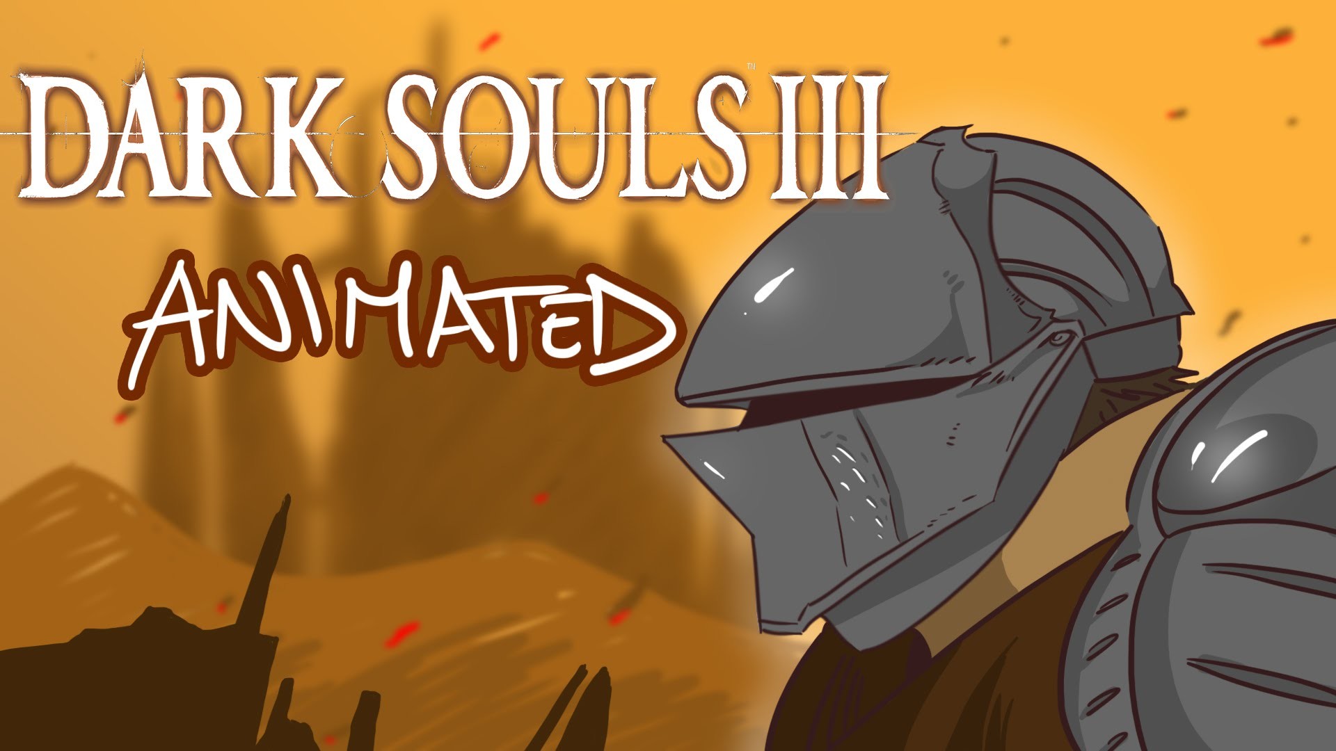 DARK SOULS 3 ANIMATED