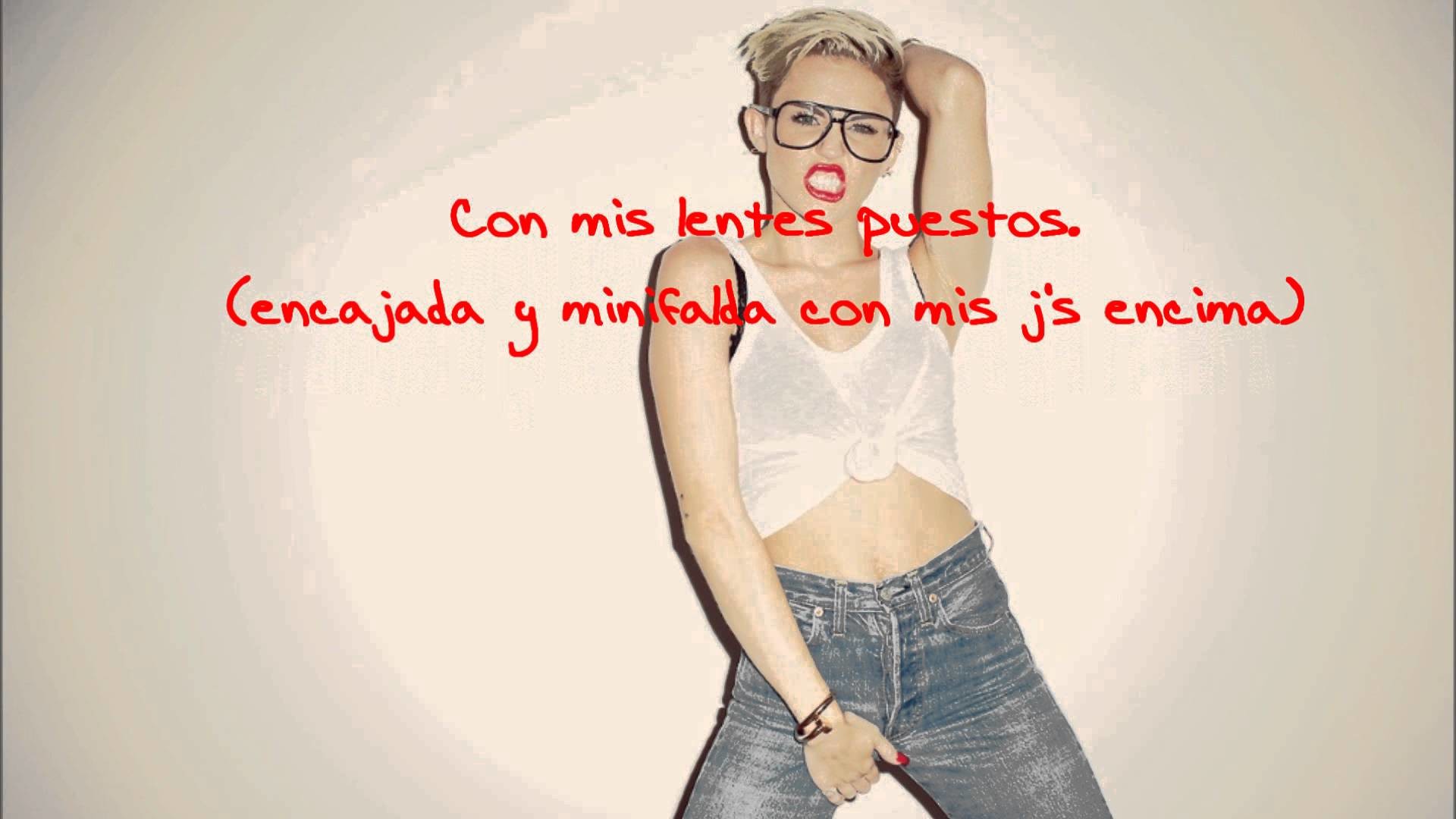 #23 Miley Cyrus ft. Wiz Khalifa , Juicy J and Mike WiLL Made It (TraducciÃ³n  Al EspaÃ±ol)