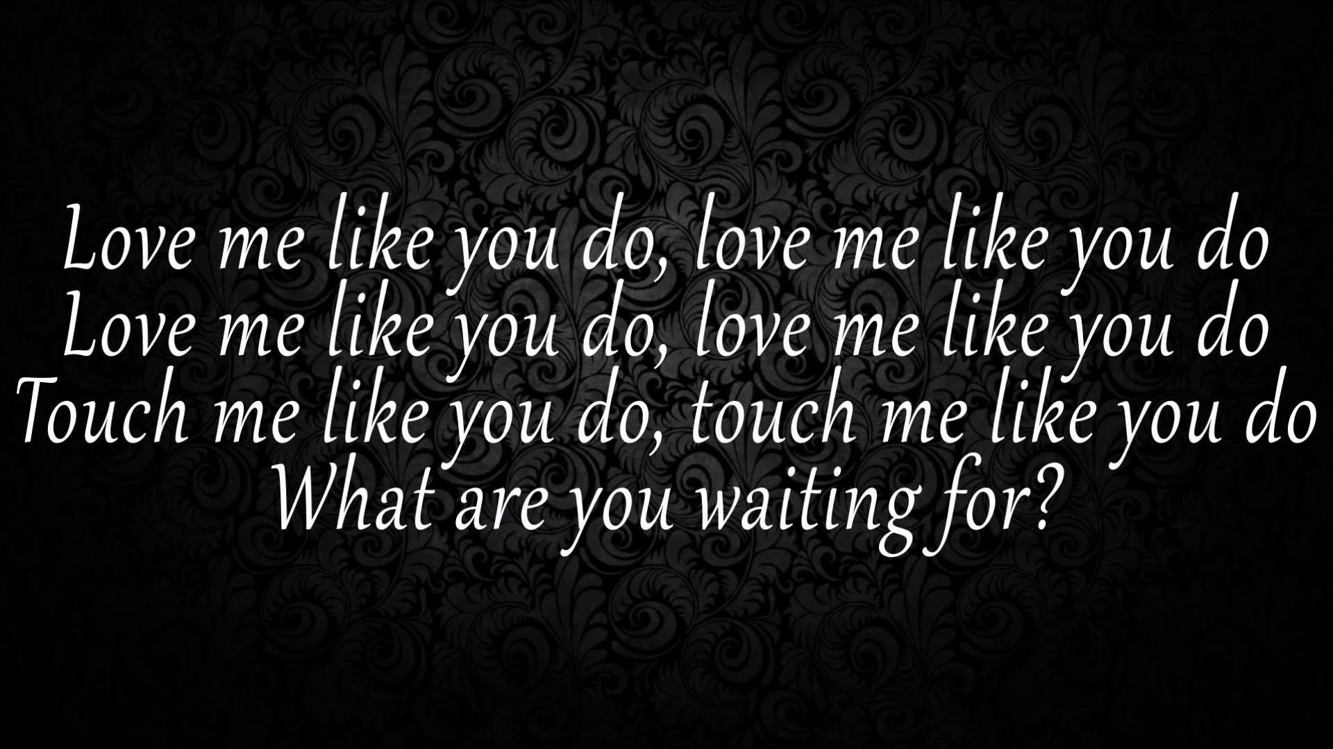 Ellie Goulding – Love Me Like You Do Lyrics / Testo HD
