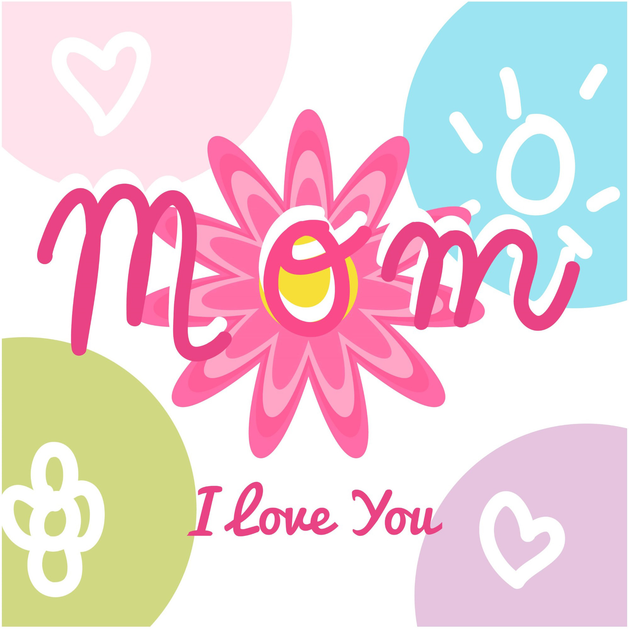 Happy Motherss Day, I love you so much greeting cards