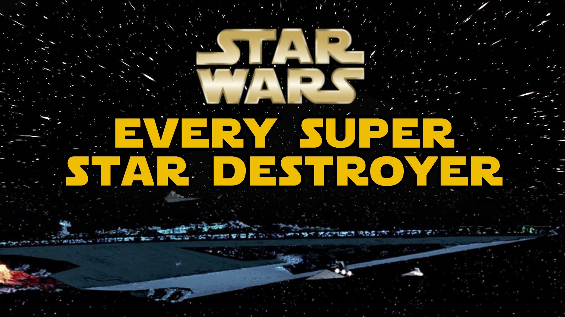Every Known Super Star Destroyer in the Empire Canon / Legends – Star Wars Explained – YouTube