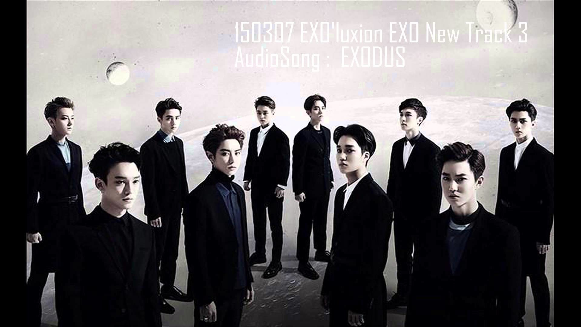 [Audio]150307 #EXO'luXion new track3 – exodus
