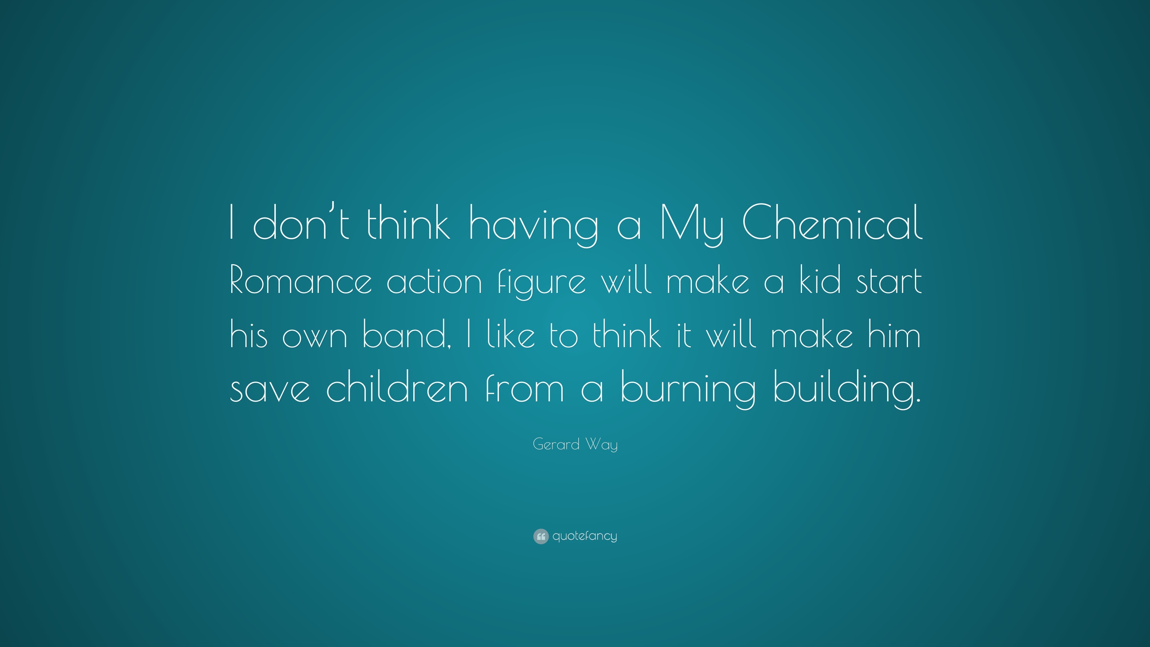 Gerard Way Quote: “I don't think having a My Chemical Romance action
