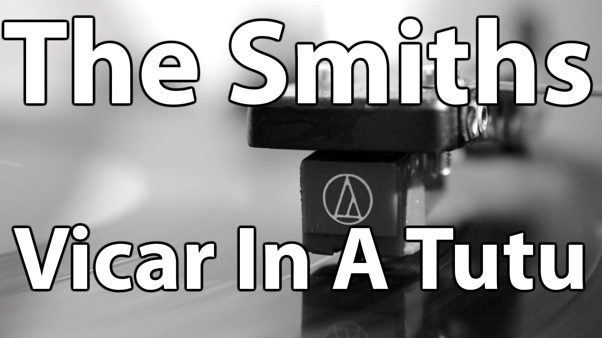 Vicar In A Tutu – The Smiths on Vinyl
