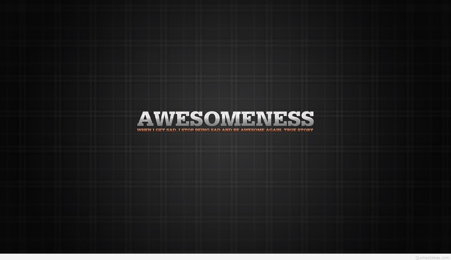 1375412669 awesomeness full hd 1080p wallpaper funny quote