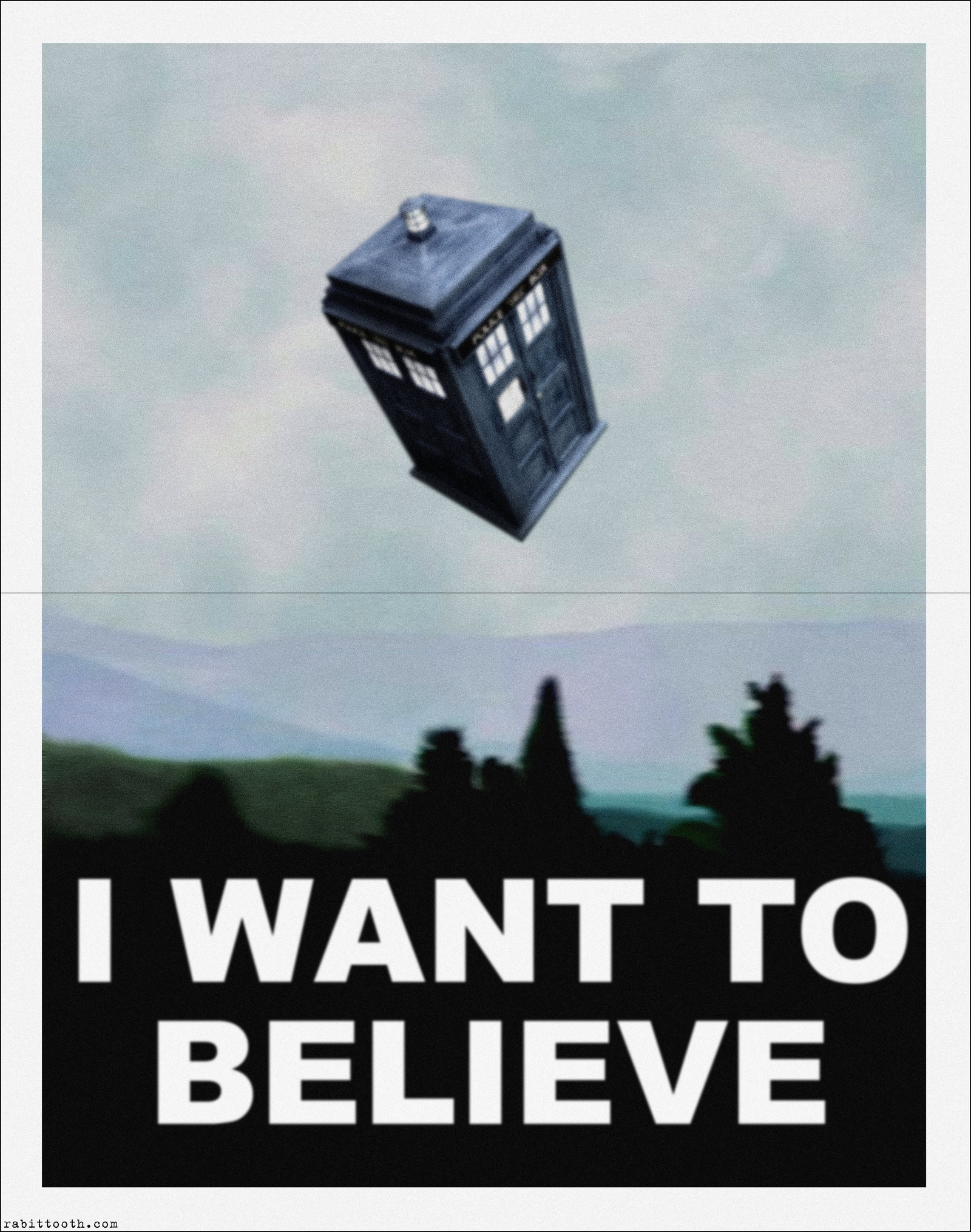 … TARDIS / Dr. Who-X-Files I Want To Believe Poster by Rabittooth