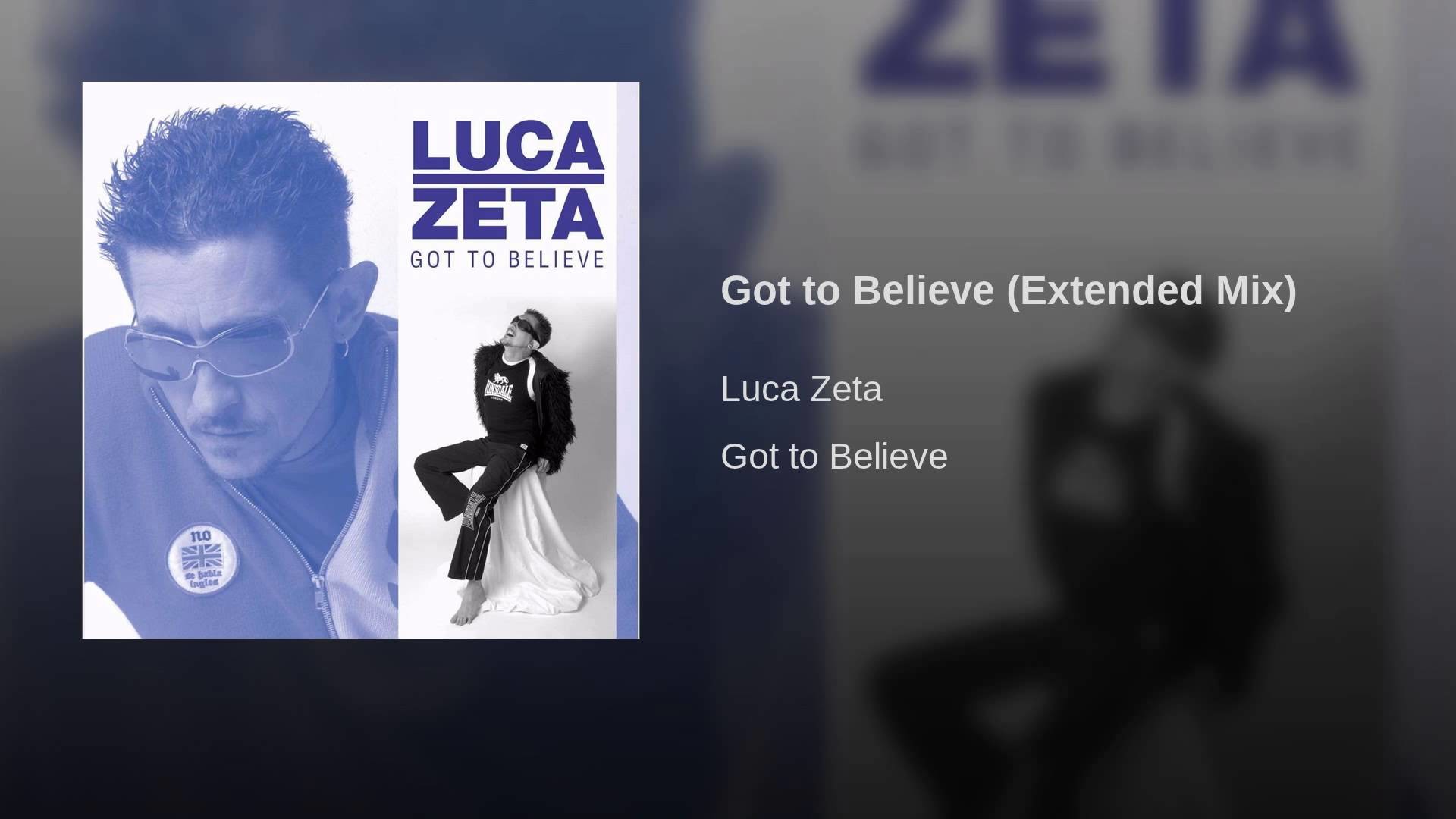 Got to Believe (Extended Mix)