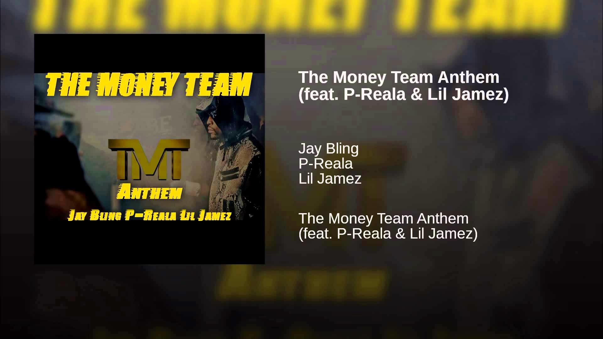 The Money Team Anthem feat. P Reala Lil Jamez