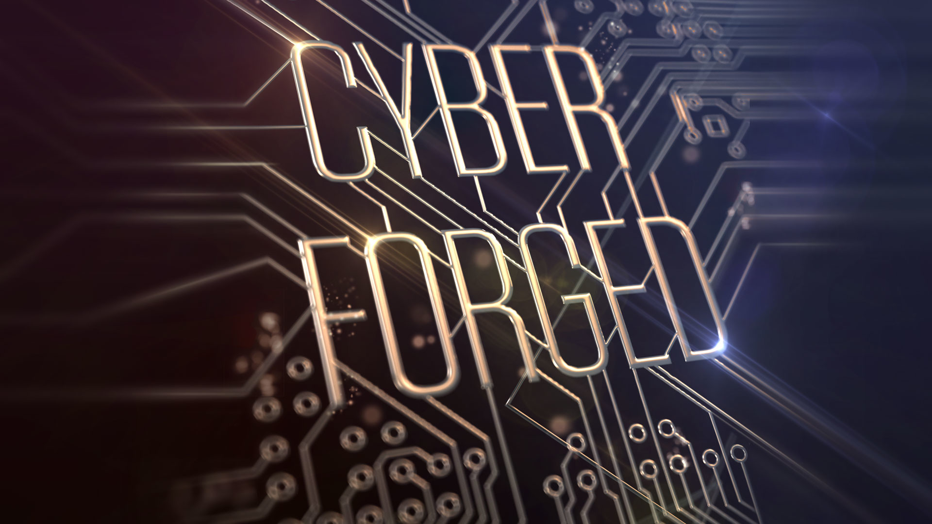 Cyber Forged