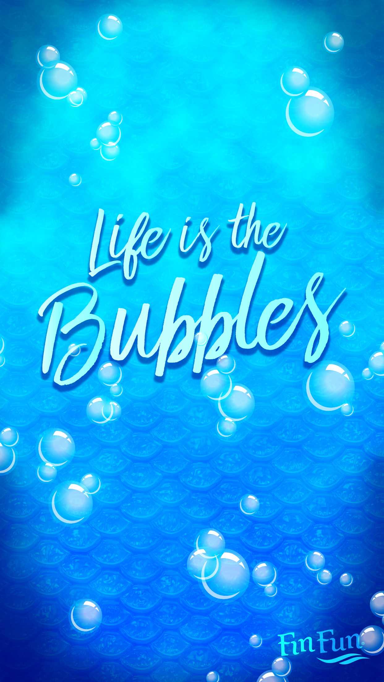 Life is the bubbles – phone wallpaper