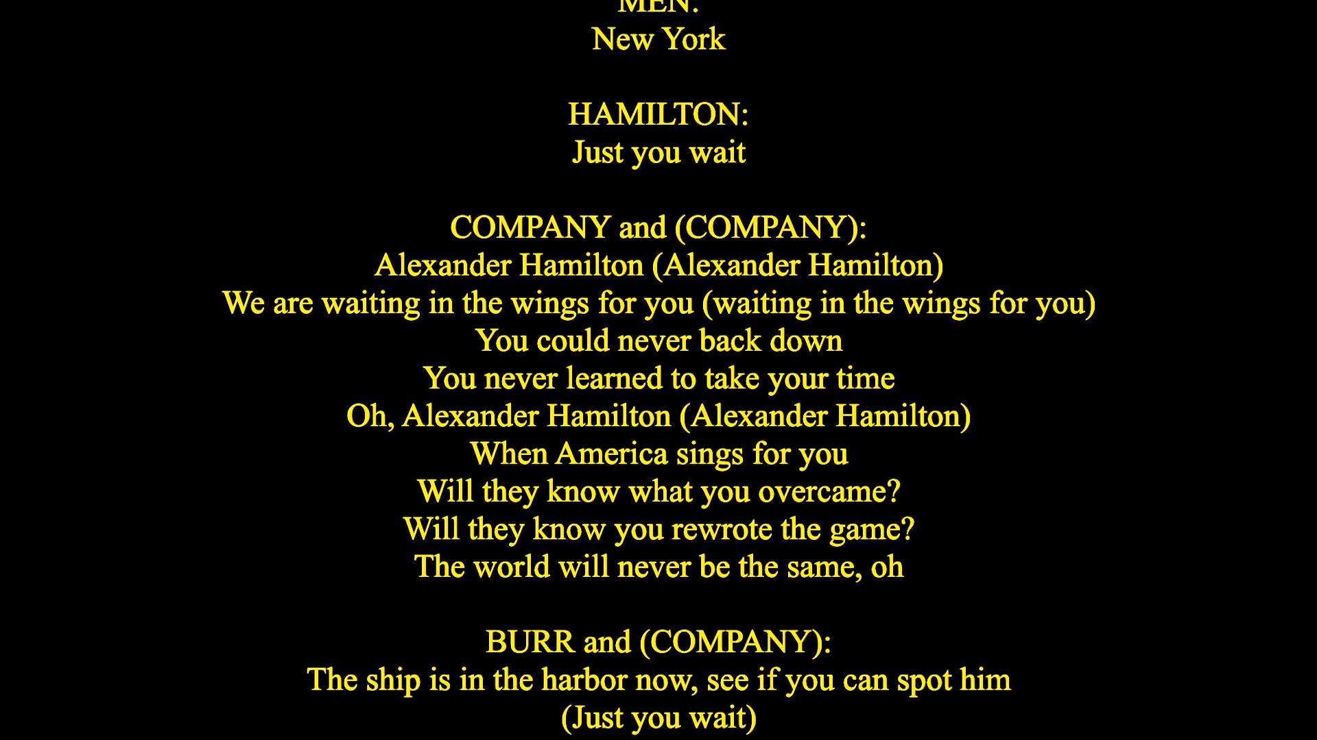 Alexander Hamilton Lyrics We never actually listened to this song and its actually kind of