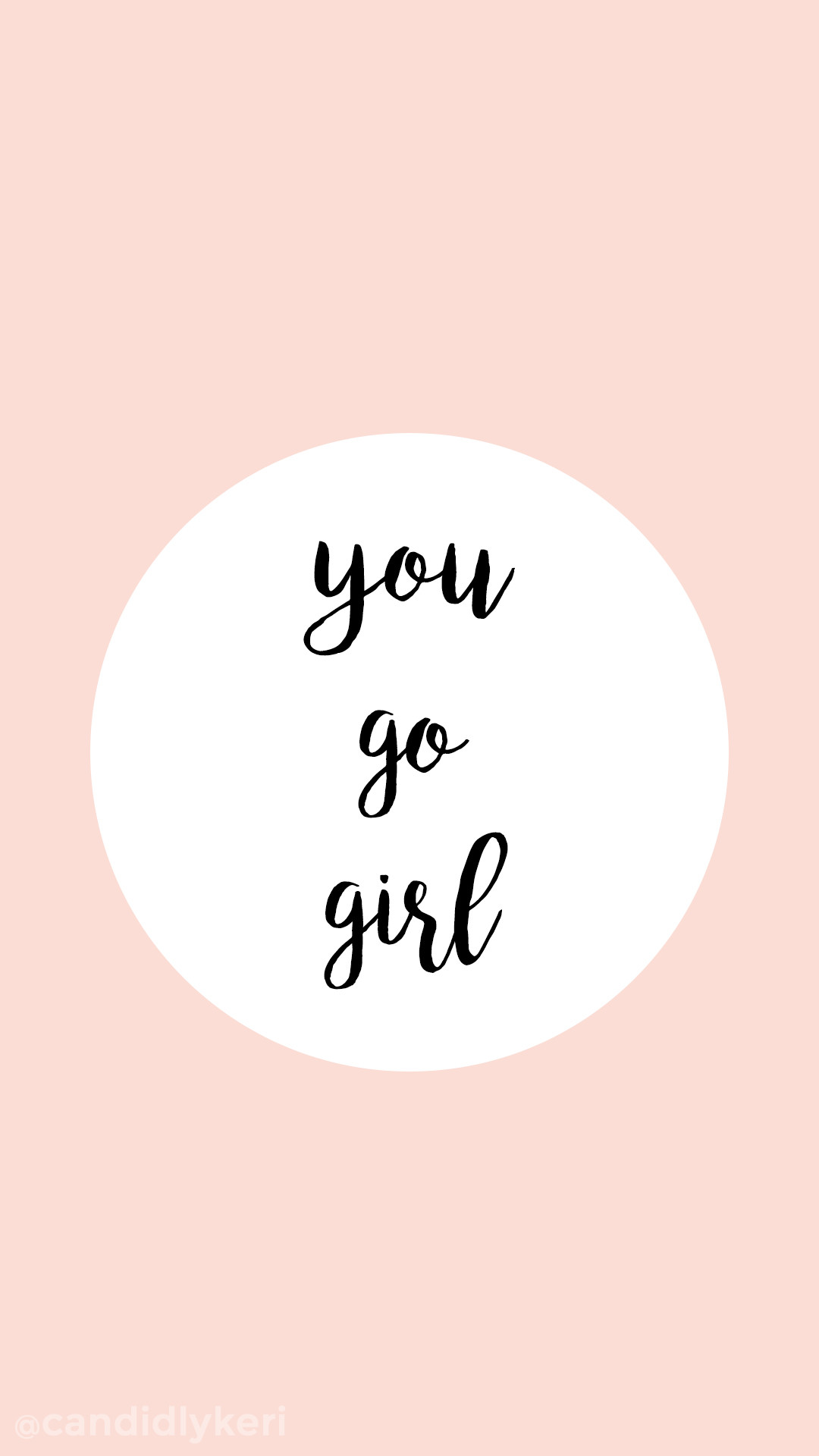 You Go Girl Pink quote inspirational background wallpaper you can download for free