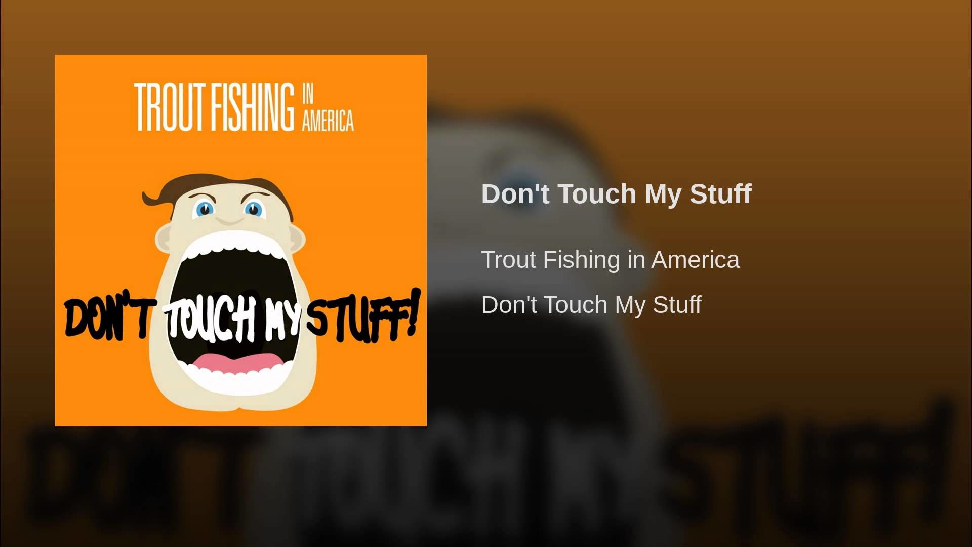 Dont Touch My Stuff