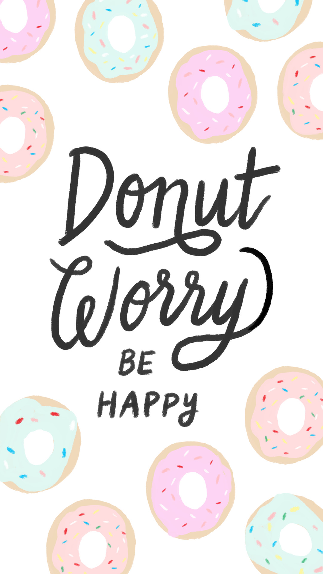 Iphone donut worry 10801920 Wallpapers Pinterest Wallpaper, Donuts and Phone