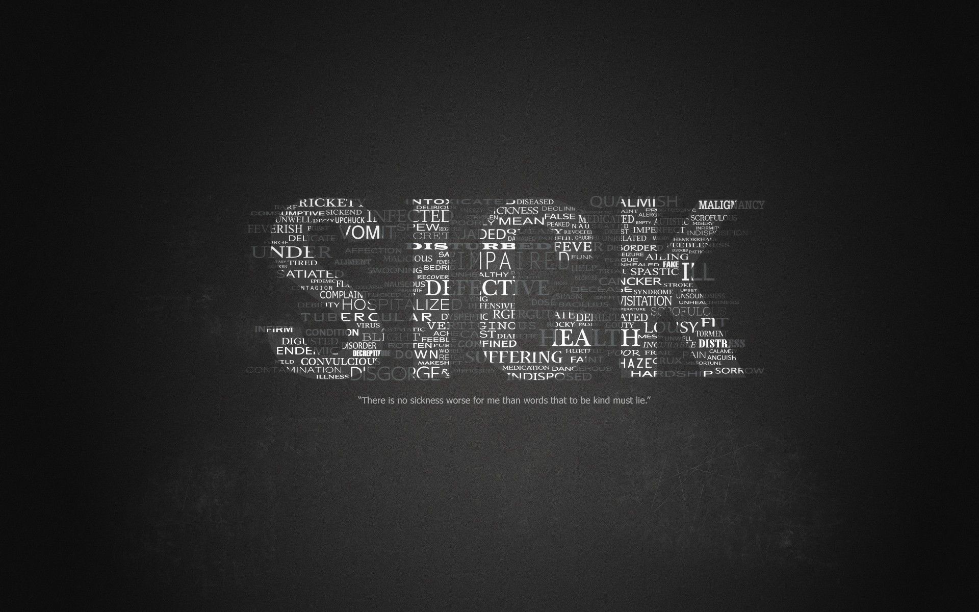 Text quotes typography sick grayscale wallpaper