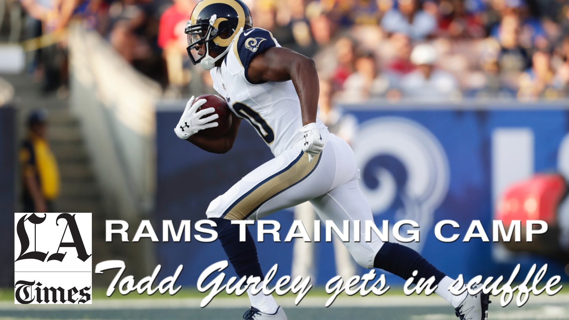 Todd Gurley, Rams players break out in scuffle during practice
