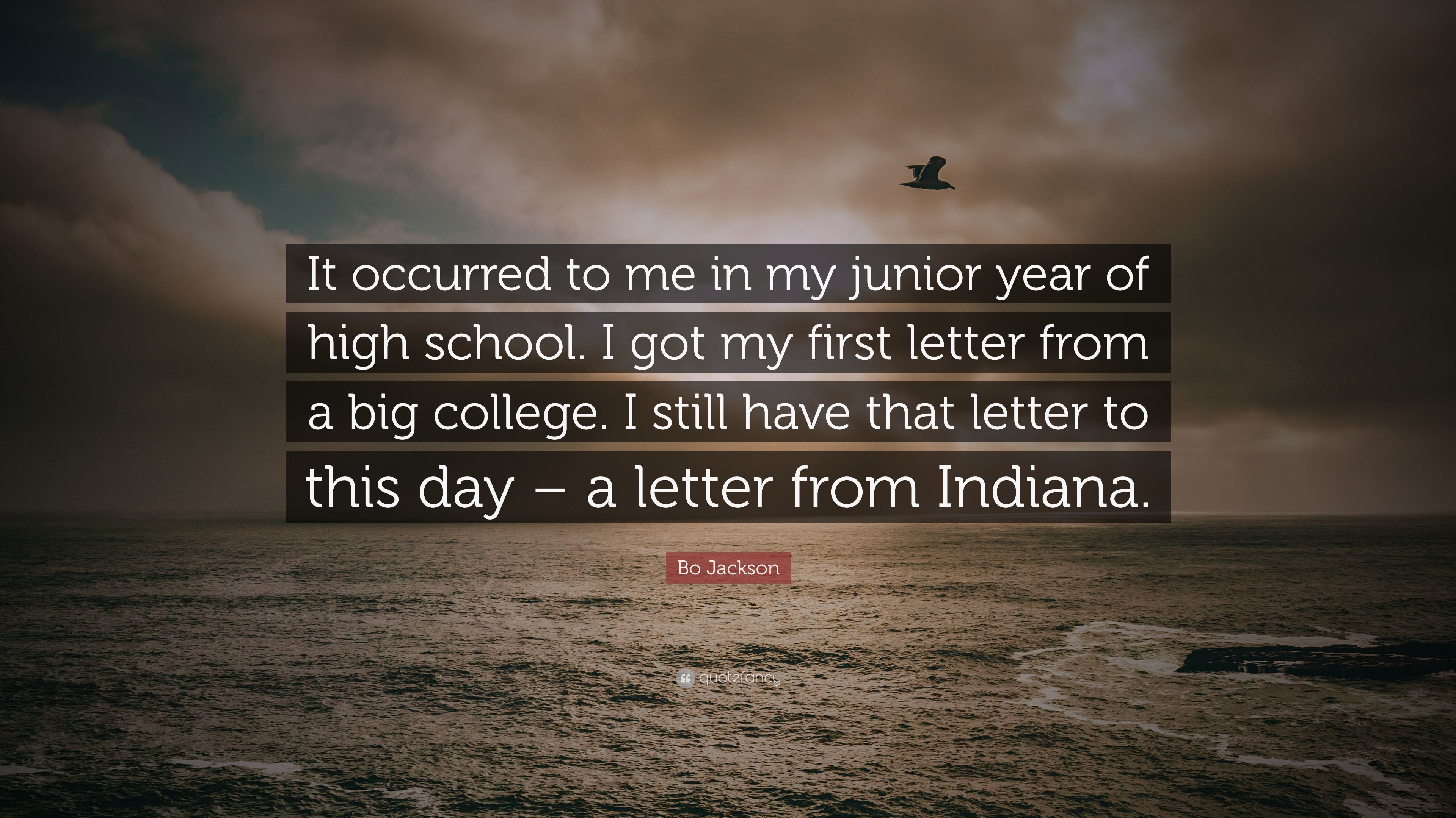 Bo Jackson Quote: “It occurred to me in my junior year of high school