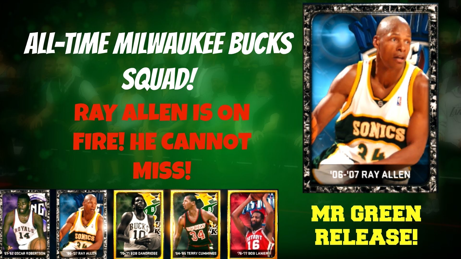 NBA 2K15 MyTeam All Time Bucks Squad ONYX RAY ALLEN IS ON FIRE MR. GREEN RELEASE – YouTube
