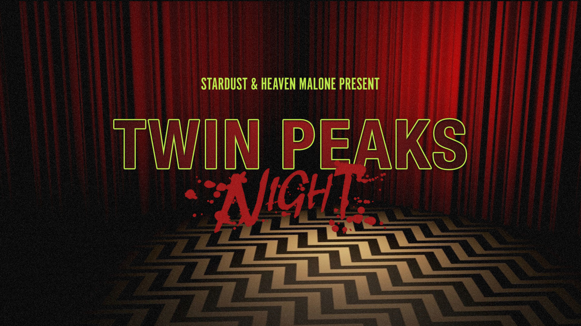 Twin Peaks Night – Drag Burlesque Dance Party – June 1, 2017 at Berlin Nightclub, Chicago – DJ sets by Heaven Malone